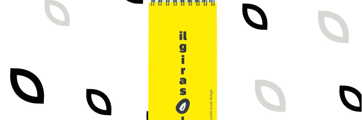 Dentro il libro tattile illustrato “Il girasole” selezionato per il catalogo IBBY SELECTION 2025