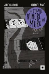 Uno strano rumore nel muro