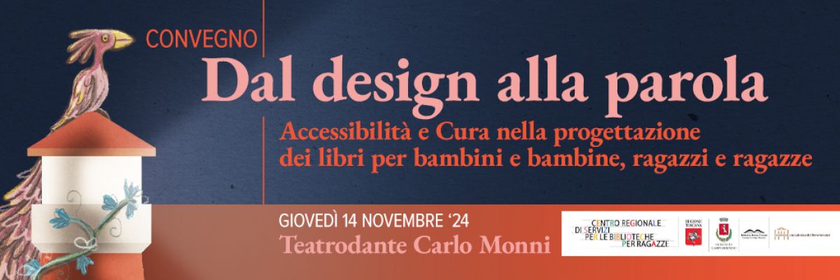 Dal design alla parola. Al Teatrodante Carlo Monni di Campi Bisenzio il convegno a cura di LiBeR sulla progettazione di libri accessibili