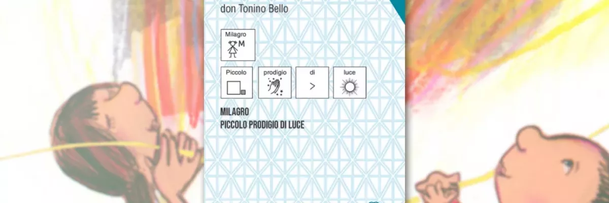 "Milagro. Piccolo prodigio di luce": il celebre testo di don Tonino Bello tradotto in CAA